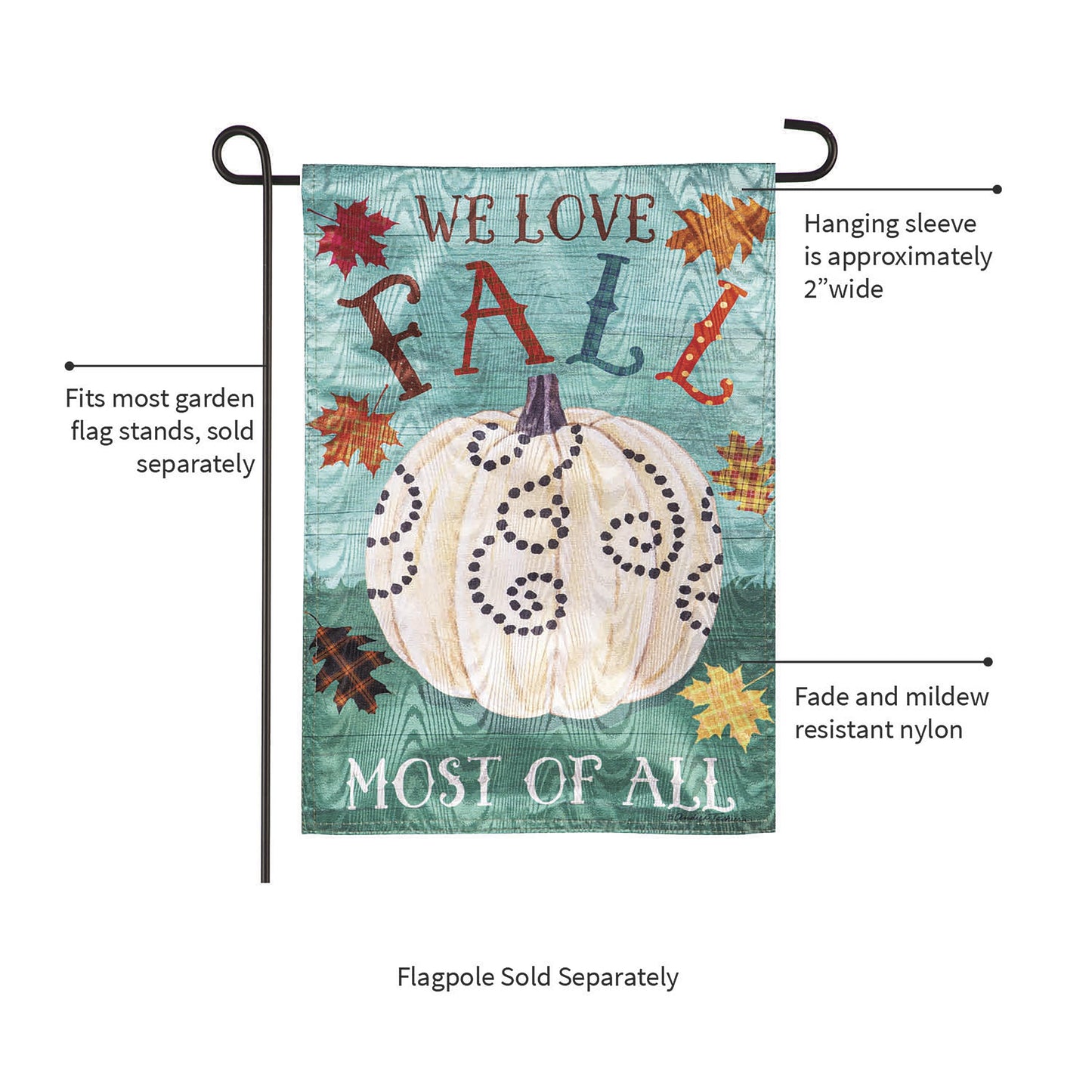 We Love Fall Most of All Moire Garden Flag