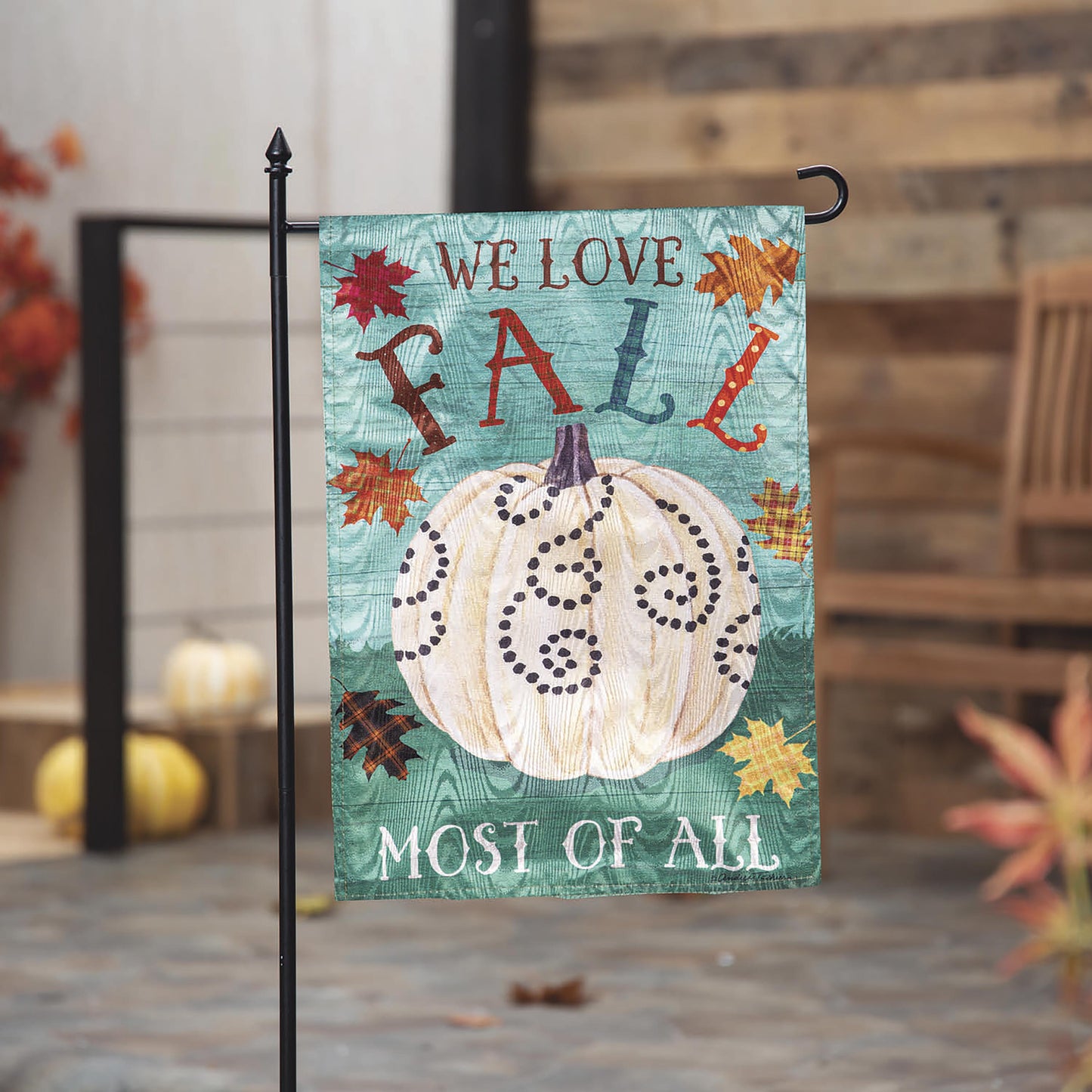 We Love Fall Most of All Moire Garden Flag